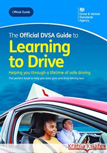 The official DVSA guide to learning to drive Driver and Vehicle Standards Agency 9780115536595 TSO - książka
