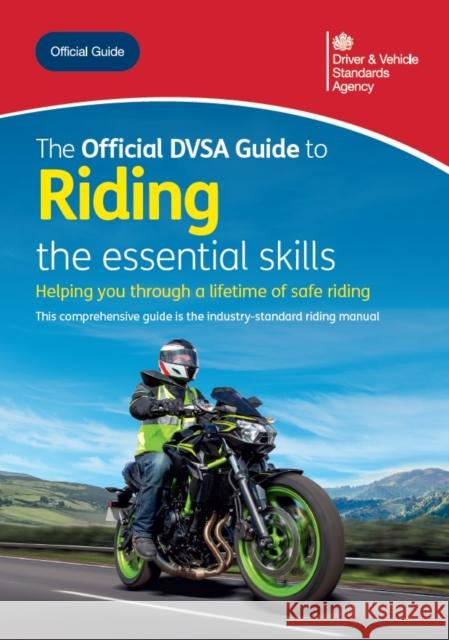 The Official DVSA Guide to Riding the essential Skills 2025 Driver and Vehicle Standards Agency 9780115541544 TSO - książka