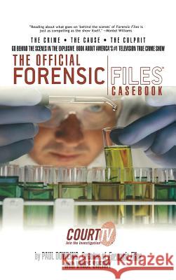 The Official Forensic Files Casebook Paul Dowling Vince Sherry 9781596874695 iBooks - książka