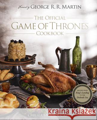 The Official Game of Thrones Cookbook Chelsea Monroe-Cassel 9780008685157 HarperCollins Publishers - książka