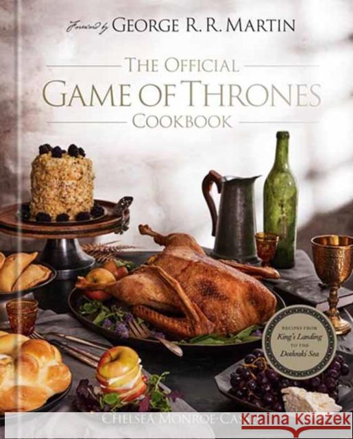 The Official Game of Thrones Cookbook: Recipes from King's Landing to the Dothraki Sea George R. R. Martin 9780593599457 Random House USA Inc - książka
