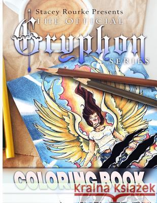 The Official Gryphon Series Coloring Book Stacey Rourke Crystal Ord Robert Immings 9781542498562 Createspace Independent Publishing Platform - książka