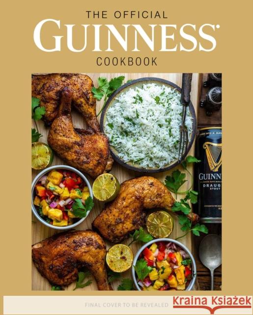 The Official Guinness Cookbook: Over 70 Recipes for Cooking and Baking from Ireland's Famous Brewery Caroline Hennessy 9781647223441 Insight Editions - książka