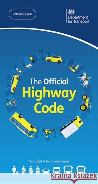 The official highway code Driver and Vehicle Standards Agency: Department for Transport 9780115539954 TSO - książka