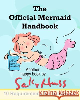 The Official Mermaid Handbook Sally Huss 9781945742187 Sally Huss Inc. - książka