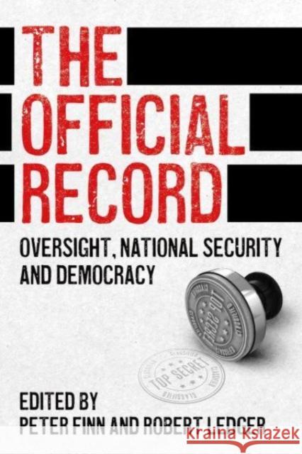 The Official Record: Oversight, National Security and Democracy  9781526174321 Manchester University Press - książka