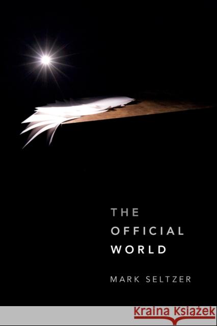 The Official World Mark Seltzer 9780822361008 Duke University Press - książka