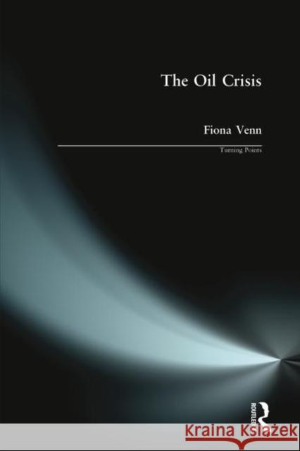 The Oil Crisis Fiona Venn 9780582308091 Longman Publishing Group - książka
