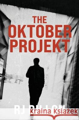 The Oktober Projekt R. J. Dillon 9780957265189 Revidion - książka