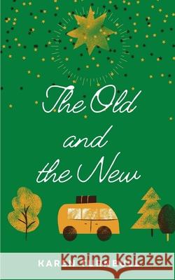 The Old and The New Karen Turnbull 9789357445870 Bookleaf Publishing - książka