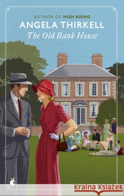 The Old Bank House: A Virago Modern Classic Angela Thirkell 9780349018683 Little, Brown Book Group - książka