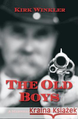 The Old Boys Kirk Winkler   9780986313417 Promedia Strategies, LLC - książka