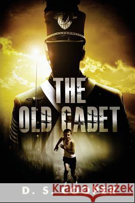 The Old Cadet D. S. Cooper 9780990974352 D. S. Cooper - książka