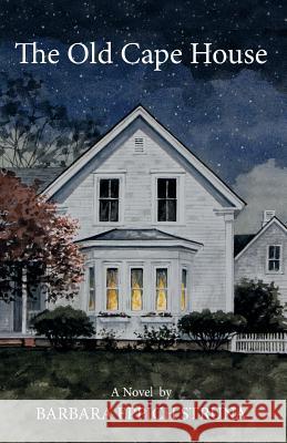 The Old Cape House Barbara Eppich Struna 9780997656602 Bestrunabooks - książka