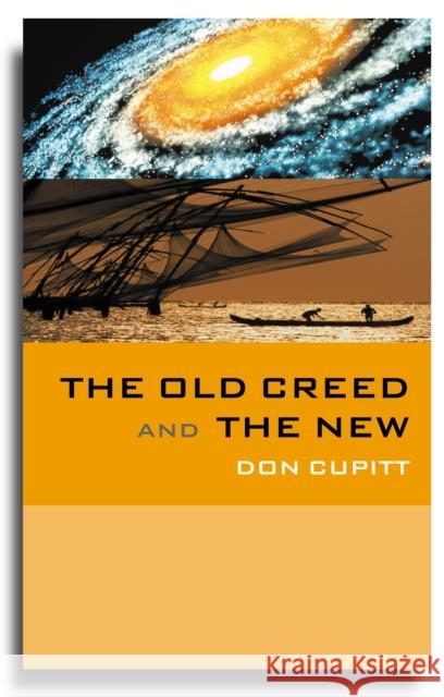 The Old Creed and the New Don Cupitt 9780334040538 SCM Press - książka