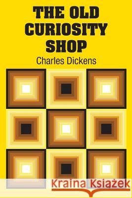 The Old Curiosity Shop Charles Dickens 9781731705457 Simon & Brown - książka