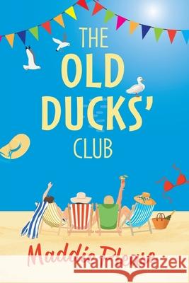 The Old Ducks' Club Maddie Please 9781801621120 Boldwood Books Ltd - książka