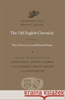 The Old English Chronicle Janet Bately Janet Bately Katherine O'Brie 9780674290877 Harvard University Press - książka