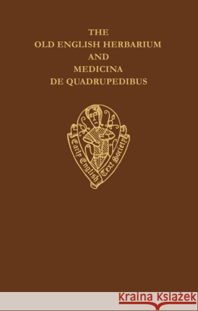 The Old English Herbarium and Medicina de Quadrupedibus H. J. D 9780197222881 Oxford University Press, USA - książka