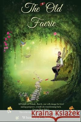 The Old Faerie Whimsey C. Nimble 9780692809778 Nimble Finger Productions - książka