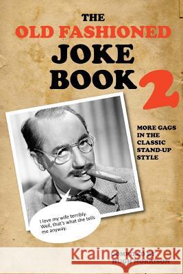 The Old Fashioned Joke Book 2 Hugh Morrison 9781516822591 Createspace - książka