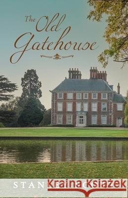 The Old Gatehouse Scott, Stanley 9781783242139 Wordzworth Publishing - książka