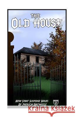 The Old House Mrs Patricia Birtwistle 9780973366327 Patnor Publishing - książka