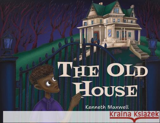 The Old House Kenneth Maxwell 9781662955693 Gatekeeper Press - książka