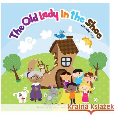 The Old Lady In The Shoe: A Rhyming Story Hernandez, Cesar 9781508875093 Createspace - książka