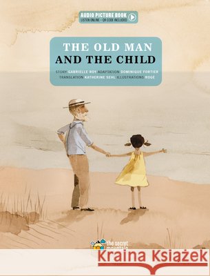 The Old Man and the Child Gabrielle Roy 9782898361111 Secret Mountain - książka