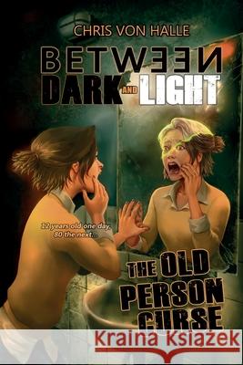 The Old Person Curse Chris Von Halle 9798520616382 Independently Published - książka