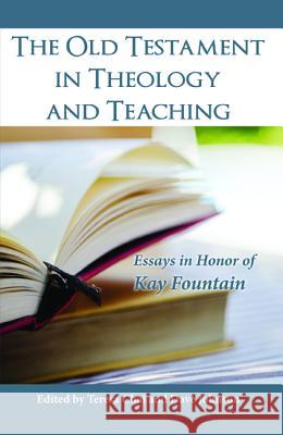 The Old Testament in Theology and Teaching Teresa Chai Dave Johnson 9781532646942 Wipf & Stock Publishers - książka