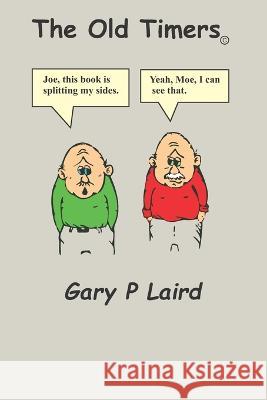 The Old Timers Twins Gary P Laird   9798358801431 Independently Published - książka