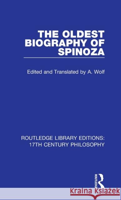 The Oldest Biography of Spinoza A. Wolf 9780367180157 Routledge - książka