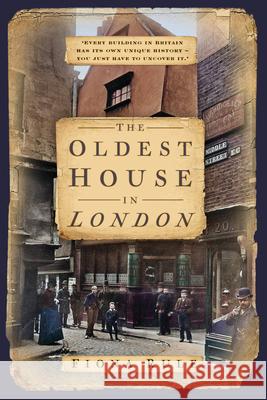 The Oldest House in London Fiona Rule 9781803993782 The History Press Ltd - książka
