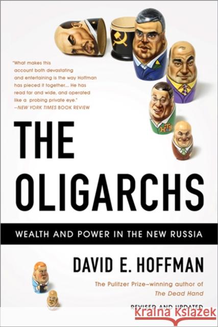 The Oligarchs: Wealth And Power In The New Russia David Hoffman 9781610390705 PublicAffairs - książka