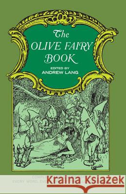 The Olive Fairy Book H. J. Ford Andrew Lang H. J. Ford 9780486219080 Dover Publications - książka