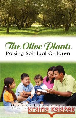 The Olive Plants Warren Henderson 9781897117514 Gospel Folio Press - książka