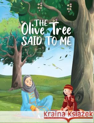 The Olive Tree Said to Me N. Salem 9780578896809 Zaytoon Publishing - książka