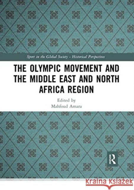 The Olympic Movement and the Middle East and North Africa Region Mahfoud Amara 9780367729523 Routledge - książka