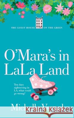 The O'Mara's in LaLa Land Michelle Vernal 9780473592820 MLV Publishing Limited - książka