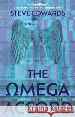 The Omega Accord: America Withers...Freedom Dies Steve Edwards   9781611534726 Torchflame Books - książka