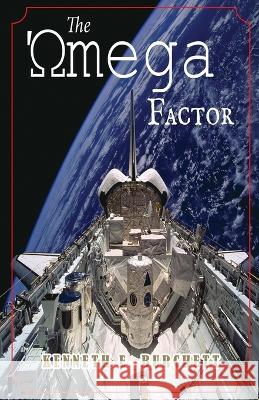 The Omega Factor Kenneth E Burchett   9781735044231 Amity America - książka