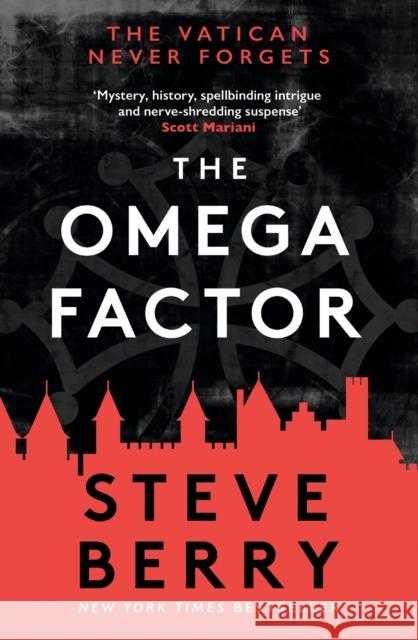 The Omega Factor: The New York Times bestselling action and adventure thriller that will have you on the  edge of your seat Steve Berry 9781399706353 Hodder & Stoughton - książka