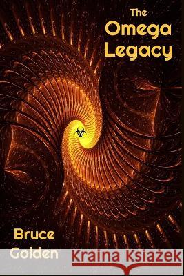 The Omega Legacy Bruce Golden   9798392684267 Independently Published - książka