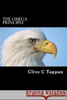 The Omega Principle Clive C. Tappan 9781497412712 Createspace - książka
