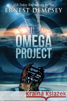 The Omega Project: A Sean Wyatt Archaeological Thriller Jason Whited Anne Storer Ernest Dempsey 9781944647377 Enclave Publishing - książka
