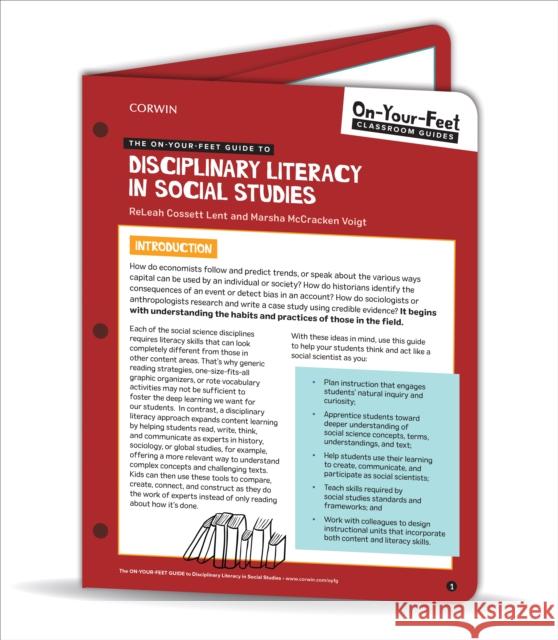 The On-Your-Feet Guide to Disciplinary Literacy in Social Studies Releah Cossett Lent Marsha McCracken Voigt 9781544386232 Corwin Publishers - książka