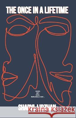The Once In A Lifetime Sharyl Lidzhan 9789811835964 Sharyl Lidzhan - książka