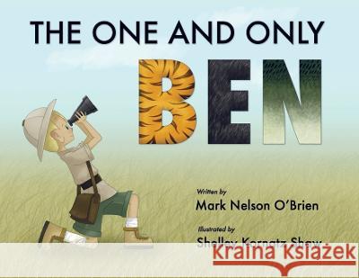 The One and Only Been Mark Nelson O'Brien   9780692529256 Freen Gems Press - książka